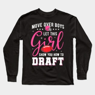 Fantasy Football Championship 2020 Girl Show How To Draft Long Sleeve T-Shirt